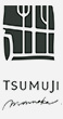 TSUMUJI